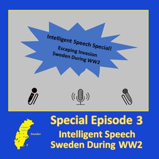 S3. Intelligent Speech - Sweden during WWII