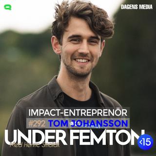 #292 Impact-entreprenör - Tom Johansson