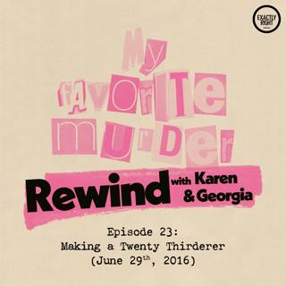 My Favorite Murder with Karen Kilgariff and Georgia Hardstark