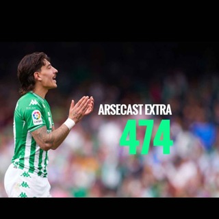 Arsecast Extra Episode 474 - 30.05.2022