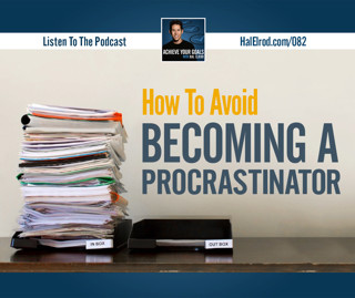 How To Avoid Becoming a Procrastinator