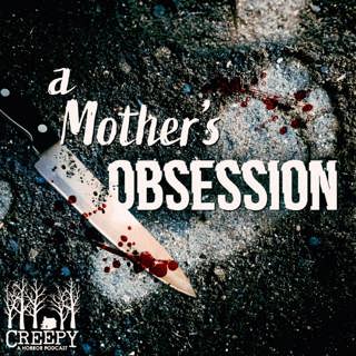 Day 5 - A Mother's Obsession