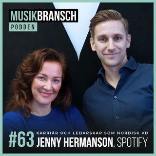 63. Karriär och ledarskap som nordisk VD - Jenny Hermanson, Spotify [Original]