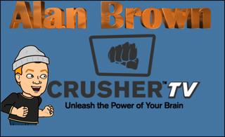 Alan Brown, Crusher TV