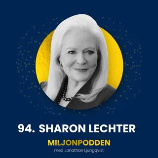 94. Sharon Lechter - The world's top finacial expert reveals her ultimate keys to lasting wealth