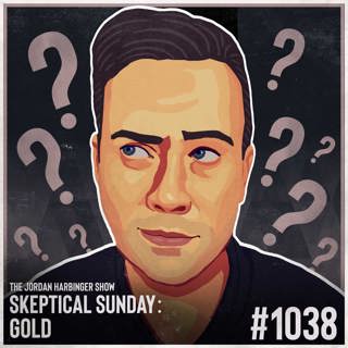 1038: Gold | Skeptical Sunday