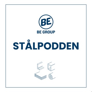 Stålpodden - En podcast om stål från BE Group