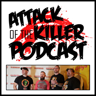 Attack of the Killer Podcast