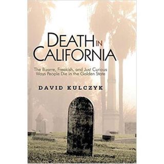 DEATH IN CALIFORNIA-David Kulczyk