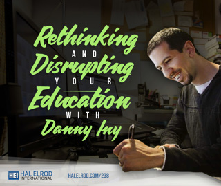 238: Rethinking and Disrupting Your Education with Danny Iny
