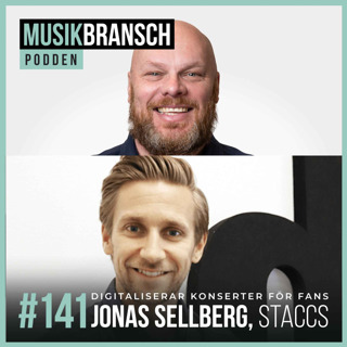 141. Digitaliserar konserter för fans - Jonas Sellberg, Staccs [Kort]