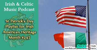 St Patrick's Day Playlist for Irish American Heritage Month #247