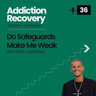 36: Do Safeguards Make Me Weak