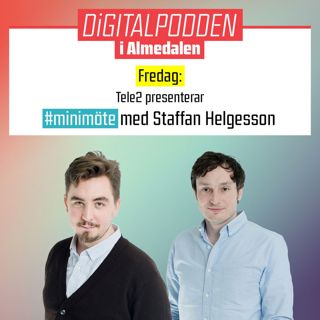 Digitalpodden Almedalen: Staffan Helgesson