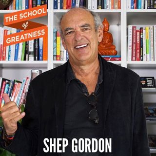 382 Rockstars, Fame, and Celebrities: What Really Matters with Shep Gordon