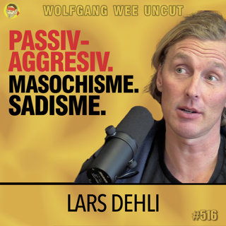 Lars Dehli S02E07 | Personlighetsforstyrrelser 3: Sadistisk, Masochistisk, Passiv-Aggressiv, Histrionisk