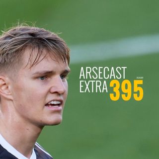 Arsecast Extra Episode 395 - 25.01.2021