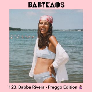 123. Babba Rivera - Preggo Edition 🤰🏽<3 (Del 2)