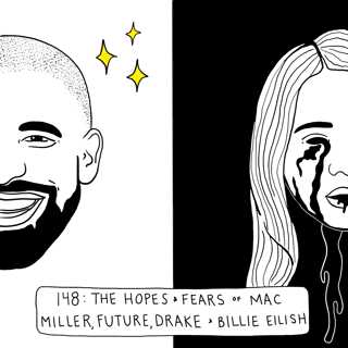 Hopes and Fears of Mac Miller, Future, Drake, and Billie Eilish 