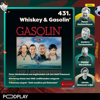 431. Whiskey & Gasolin'