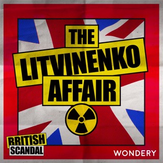 Encore: The Litvinenko Affair | The Russian Runaround | 4