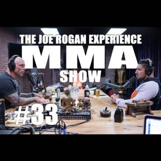 JRE MMA Show #33 with Brendan Schaub