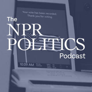 The NPR Politics Podcast