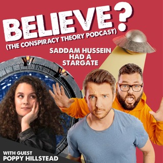 Believe? The Conspiracy Theory Podcast