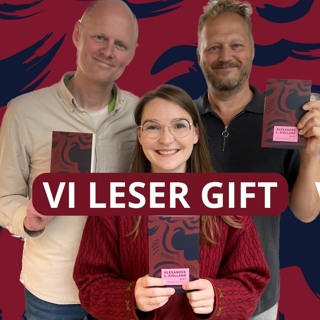 GIFT kap. 13: Ingen slipper unna seg selv