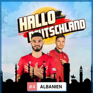 Hallo Deutschland - Albanien