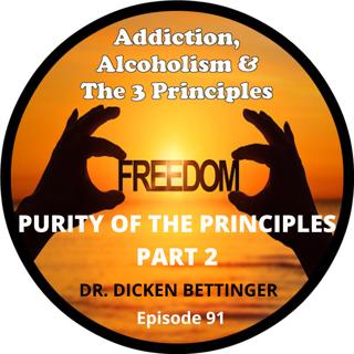 Ep.91-Purity of the Principles--Part 2
