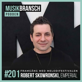 201. Framgång med Melodifestivalen - Robert Skowronski, Emperial [Kort]