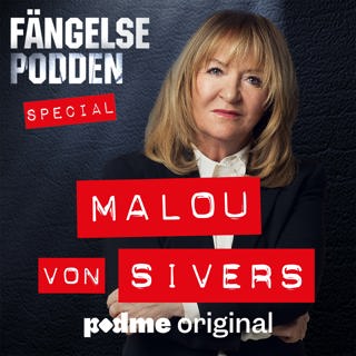 Fängelsepodden Special med Malou von Sivers – Trailer