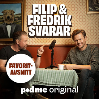 Favoritavsnitt: När har Filip skämts som mest över Fredrik?