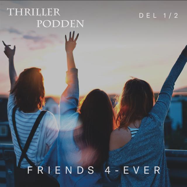 Friends 4-ever - Del 1