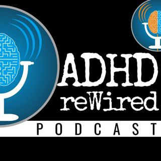 473 | February 2023 Live Q&A with the ADHD reWired Podcast Team & ADHD reWired Coaches!